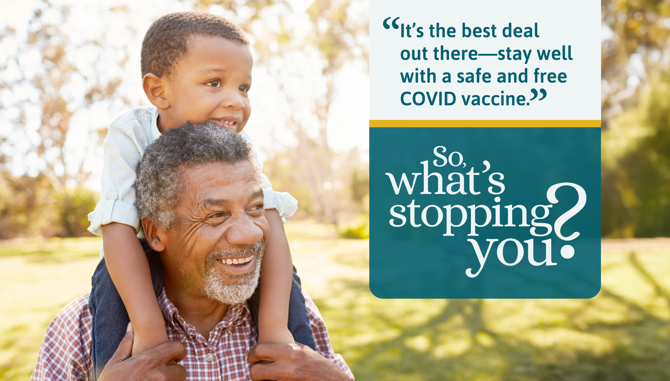 A boy on his fathers shoulders enjoying the outdoors. Text to right promotes the covid vaccine